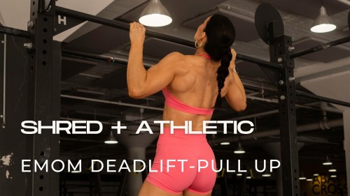 Programme SHRED + ATHLETIC : Phase 1, Conditioning EMOM Deadlift/Pull Up