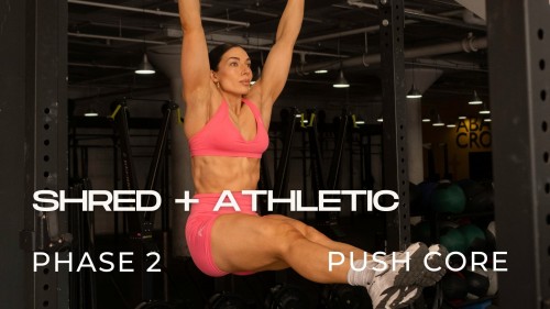 Programme SHRED + ATHLETIC : Phase 2, Force C (Push-Core)