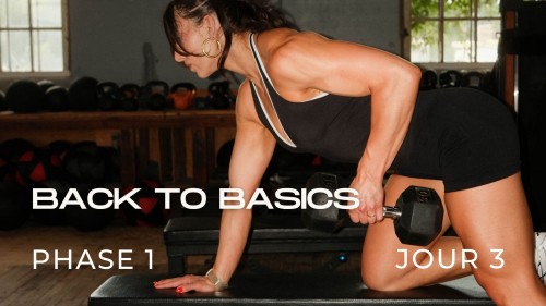 Programme BACK TO BASICS Phase 1, Jour 3 : Dos, biceps