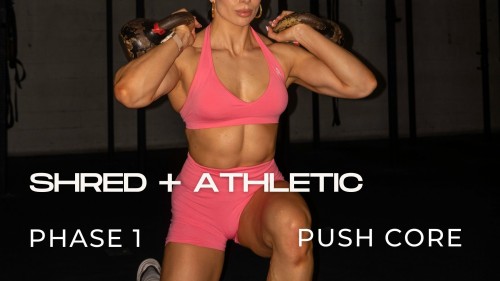Programme SHRED + ATHLETIC : Phase 1, Force A (Push-Core)