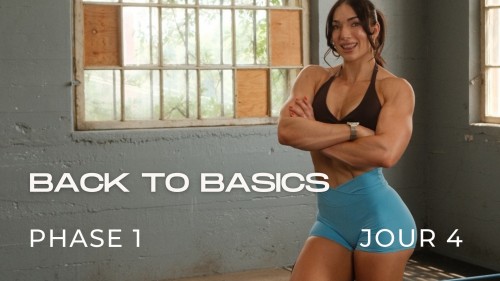 Programme BACK TO BASICS Phase 1, Jour 4 : Fessiers, quads